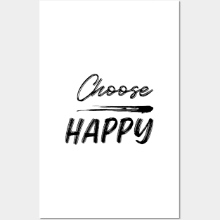 Choose Happy, Choose Joy, Choose Love, Choose Happiness, See the Rainbow. Motivational, Inspirational Quote. Posters and Art